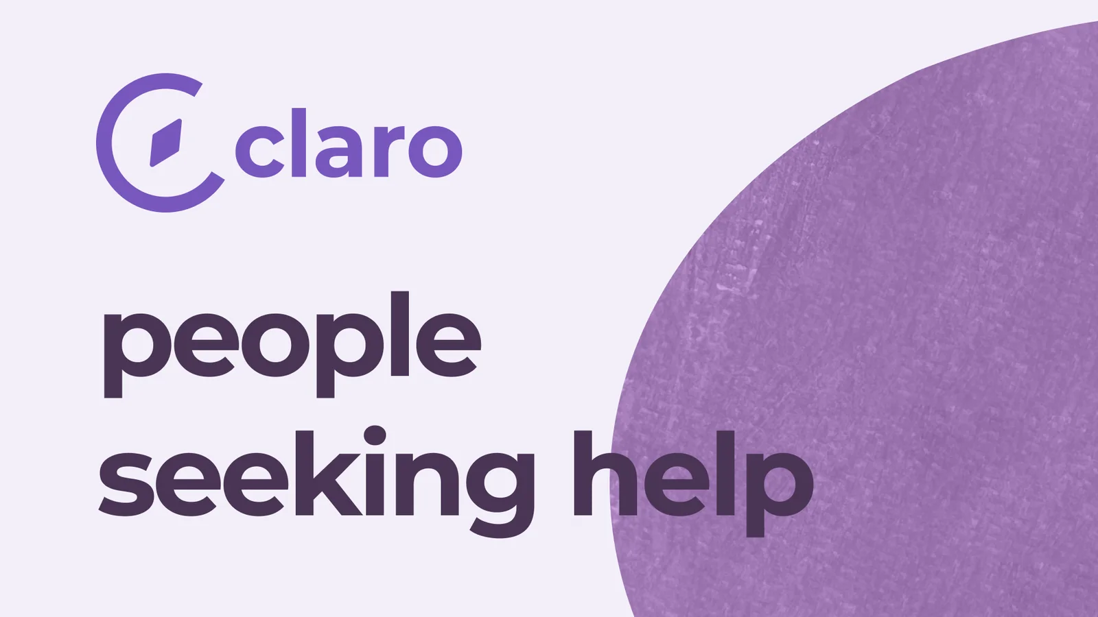 The claro logo above the words people seeking help, over a large textured purple blob