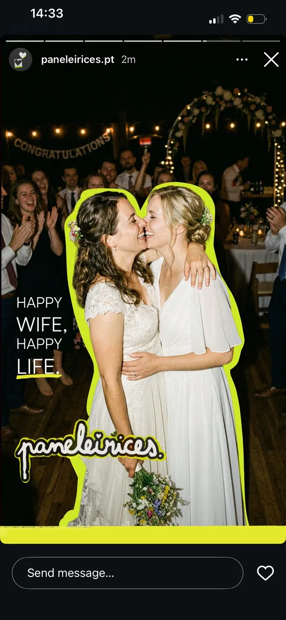Instagram story: “Happy wife, happy life.” over two brides kissing at their wedding