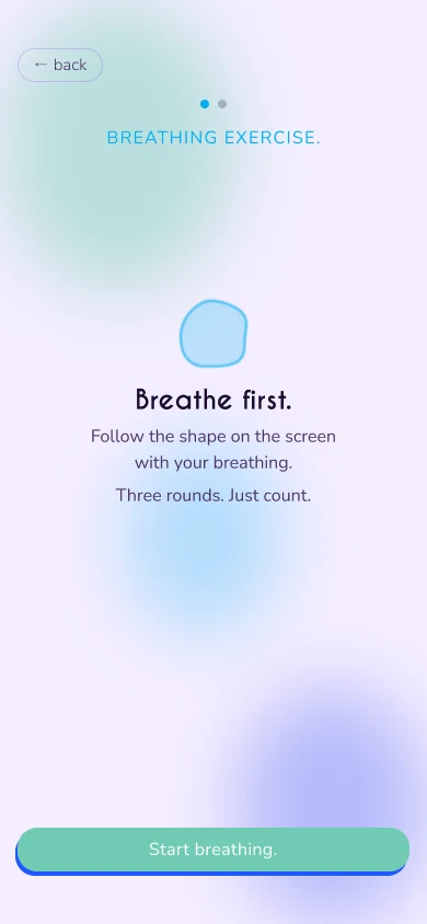 Overwhelmed flow: “Steady yourself.” Follow the shape with your breathing