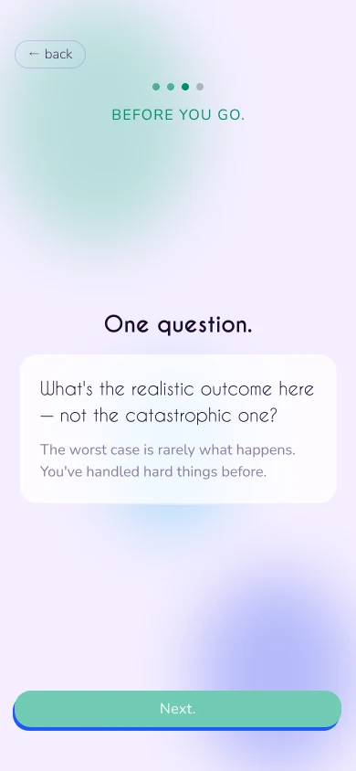 Anticipatory flow: “One question. What’s the realistic outcome here?”
